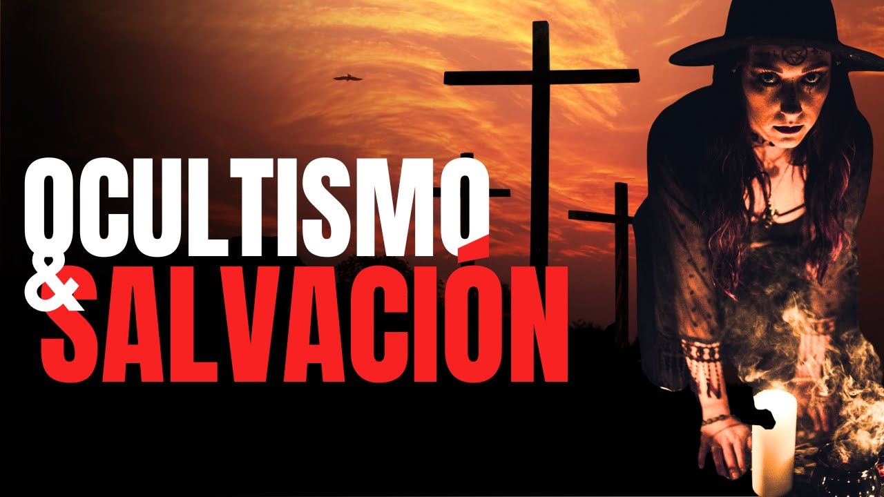 OCULTISMO & SALVACION - El Camino que Pocos Encuentran | Marco Antonio Sanchez