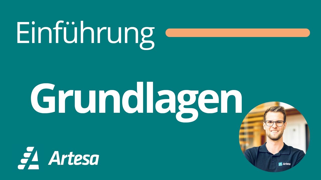 Einf&uuml;hrung Artesa - 01 Grundlagen