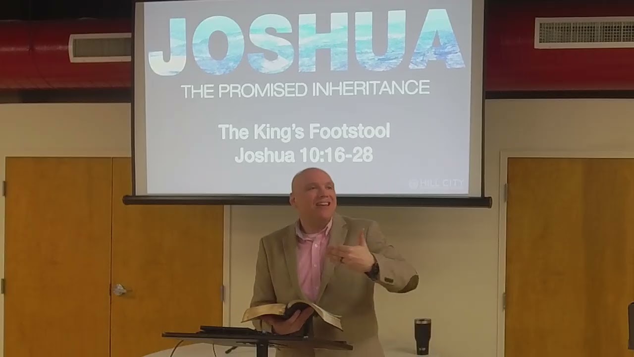The King's Footstool - Joshua 10:16-27