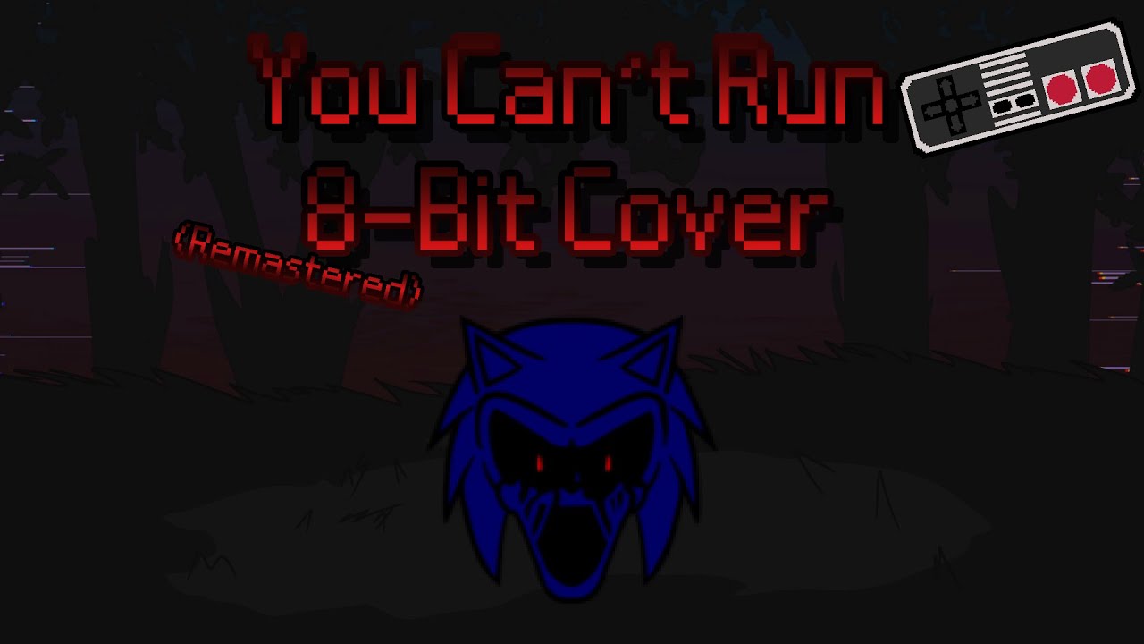 You Can't Run 8-Bit Cover (Remastered)