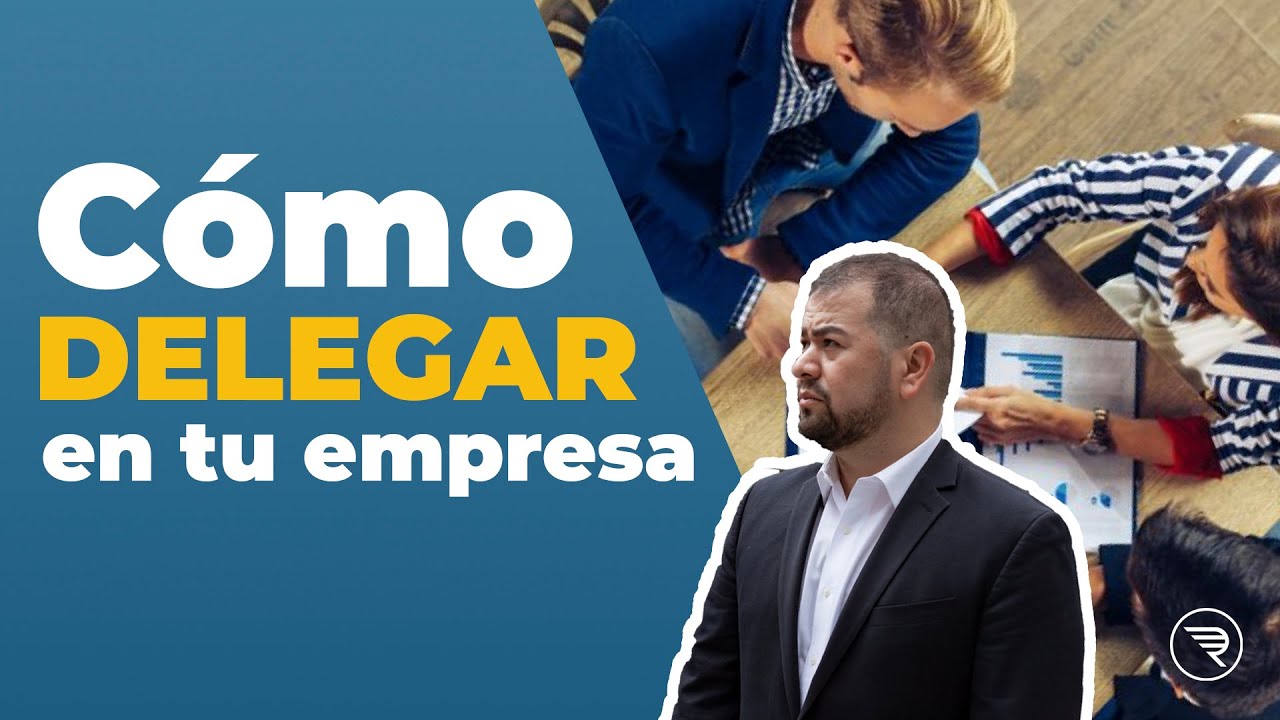 C&oacute;mo delegar efectivamente | Parte 1 | ActionCOACH Rodrigo Escobedo