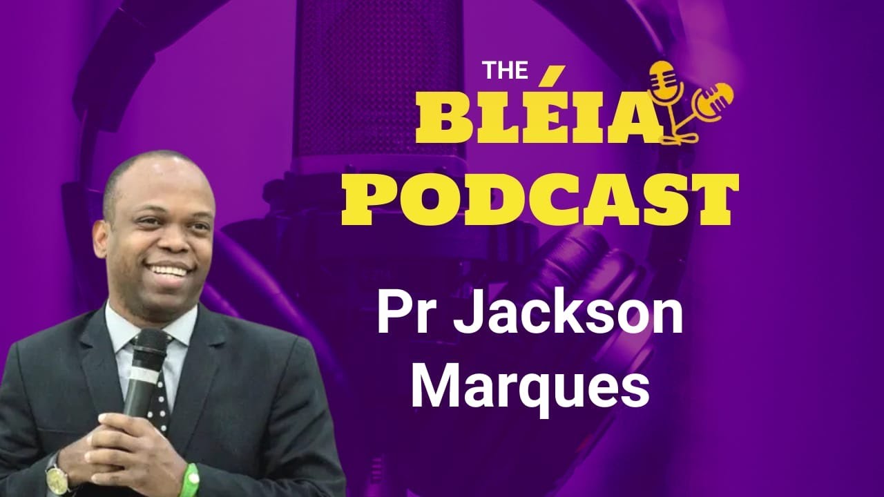 Pr Jackson Marques - The Bleia Podcast #22