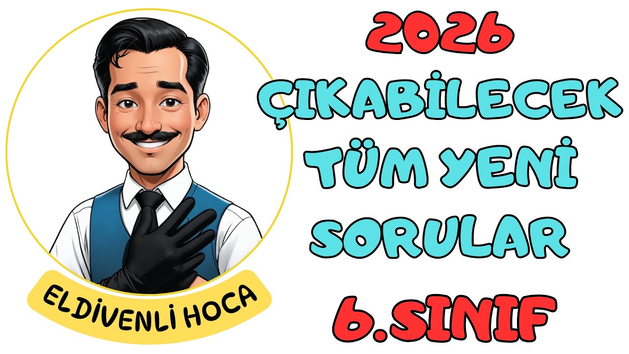 6. Sınıf Bursluluk Sınavına Hazırlık (2026) - Eldivenli Hoca (Çıkabilecek Tüm Sorular!!)