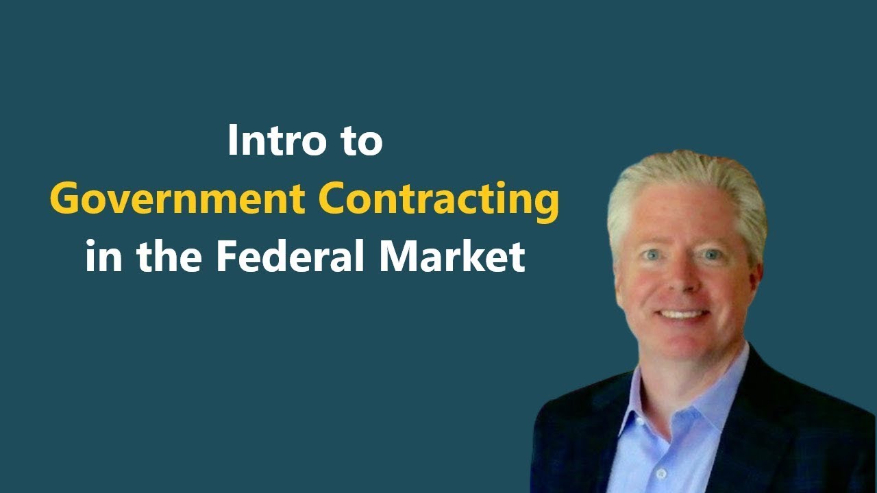 Intro to Government Contracting in the Federal Marketplace