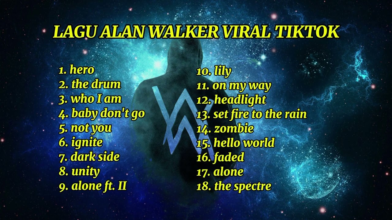Lagu alan Walker full album viral di tiktok hero, the drum, who I am