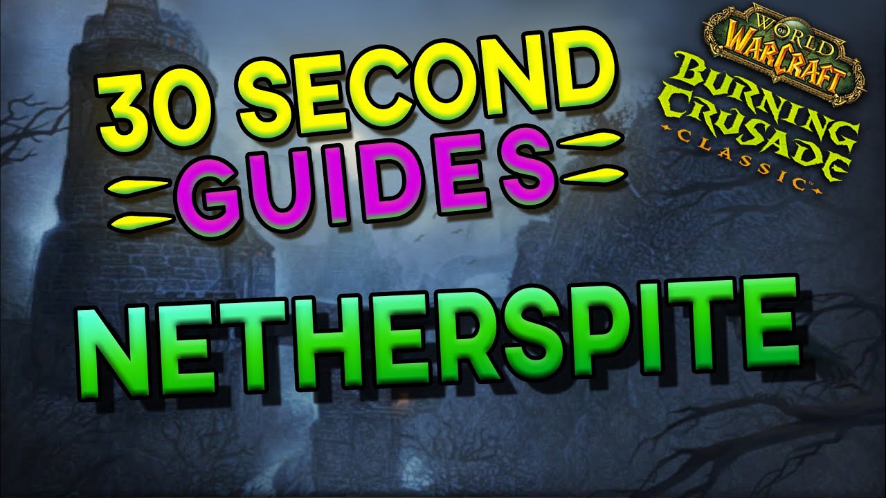 Netherspite - 30 Second Guides - Karazhan