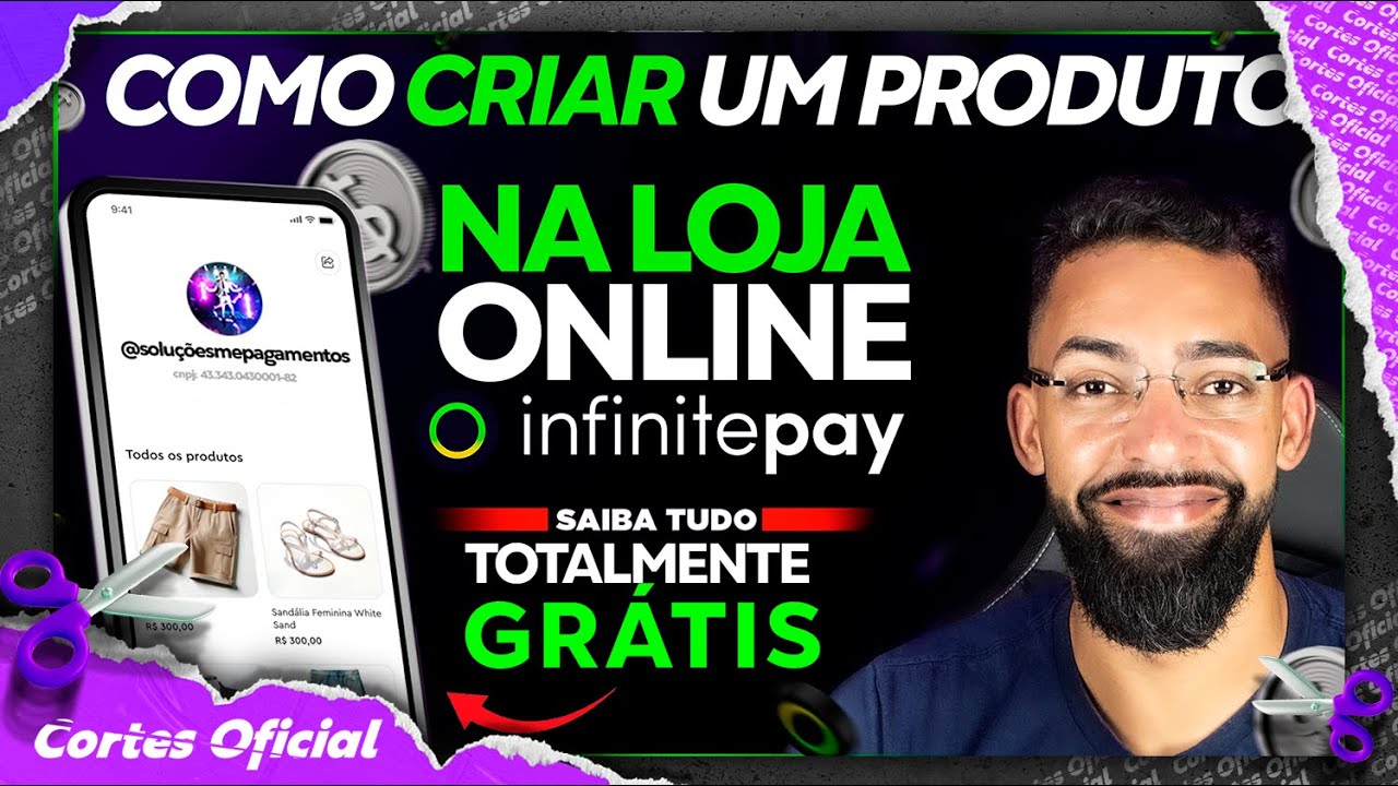 VEJA COMO CRIAR UM PRODUTO NA LOJA ONLINE INFINITEPAY PASSO A PASSO - veja como &eacute; simples!