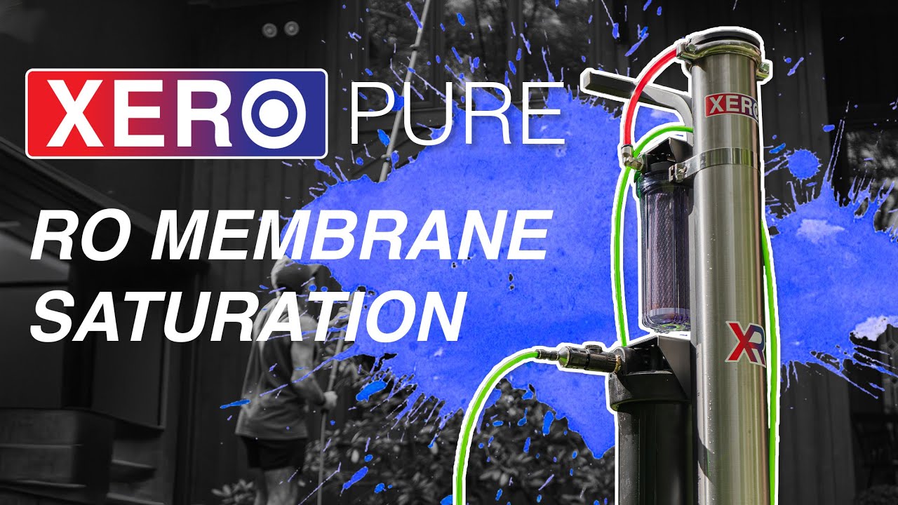 Getting Started with Your XERO Pure: RO Membrane Saturation