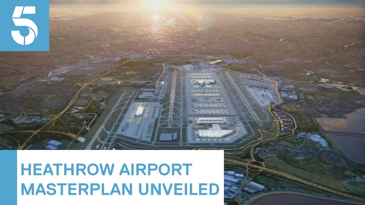 Heathrow Airport unveil “master plan” for expansion | 5 News