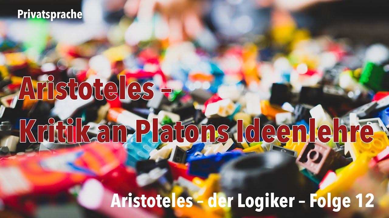 Aristoteles – Kritik an Platons Ideenlehre