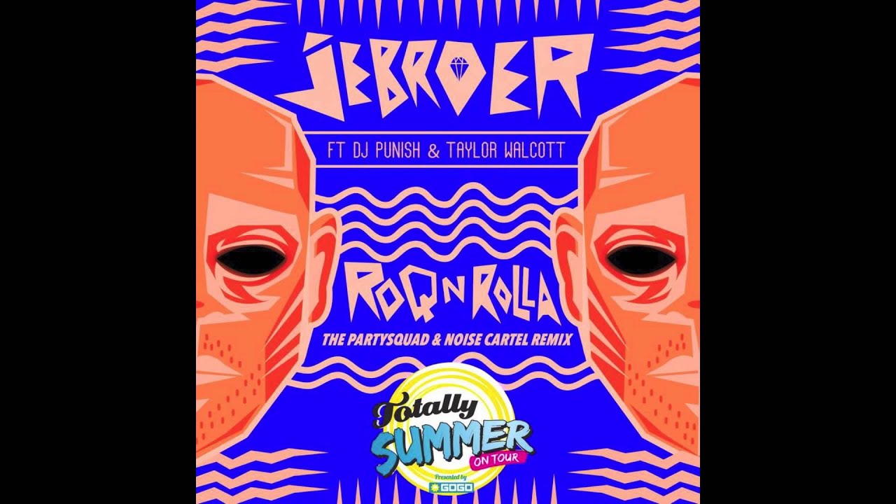 Jebroer & DJ Punish - Roq N Rolla Ft. Taylor Walcott (The Partysquad & Noise Cartel Remix)