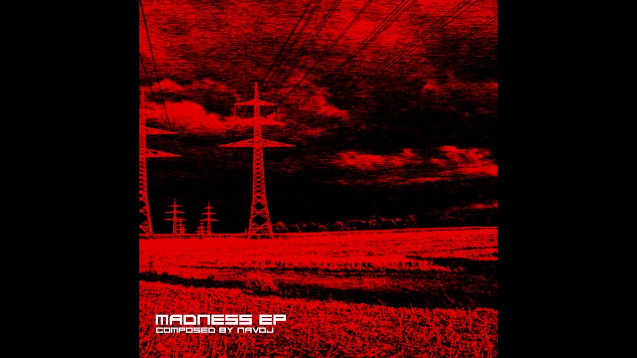 NAVOJ-Madness EP