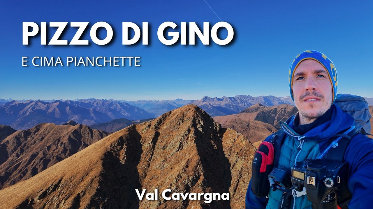 PRIMA VOLTA IN VAL CAVARGNA, CHE BELLO!! | Pizzo di Gino | Cima Pianchette | Rifugio Croce di Campo