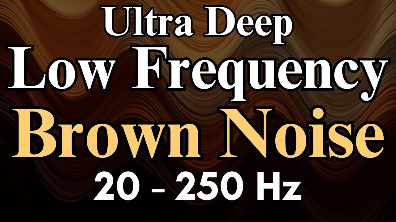 Ultra Deep Low Frequency Brown Noise | 10 Hours | Loud Brown Noise for Sleep, ADHD, Tinnitus, Focus