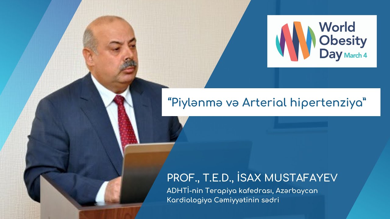 World Obesity Day 2021 (Azərbaycan): Prof., t.e.d., İsax Mustafayev