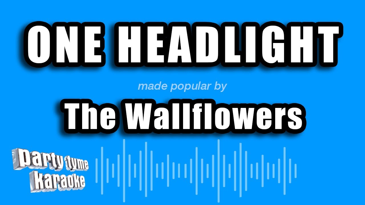 The Wallflowers - One Headlight (Karaoke Version)