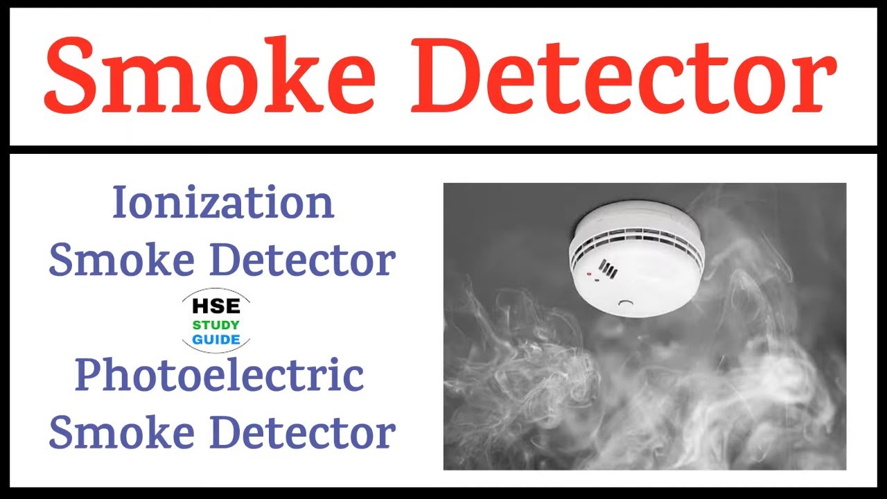 Smoke Detector | Types of Smoke Detector | Ionization Smoke Detector | Photoelectric Smoke Detector