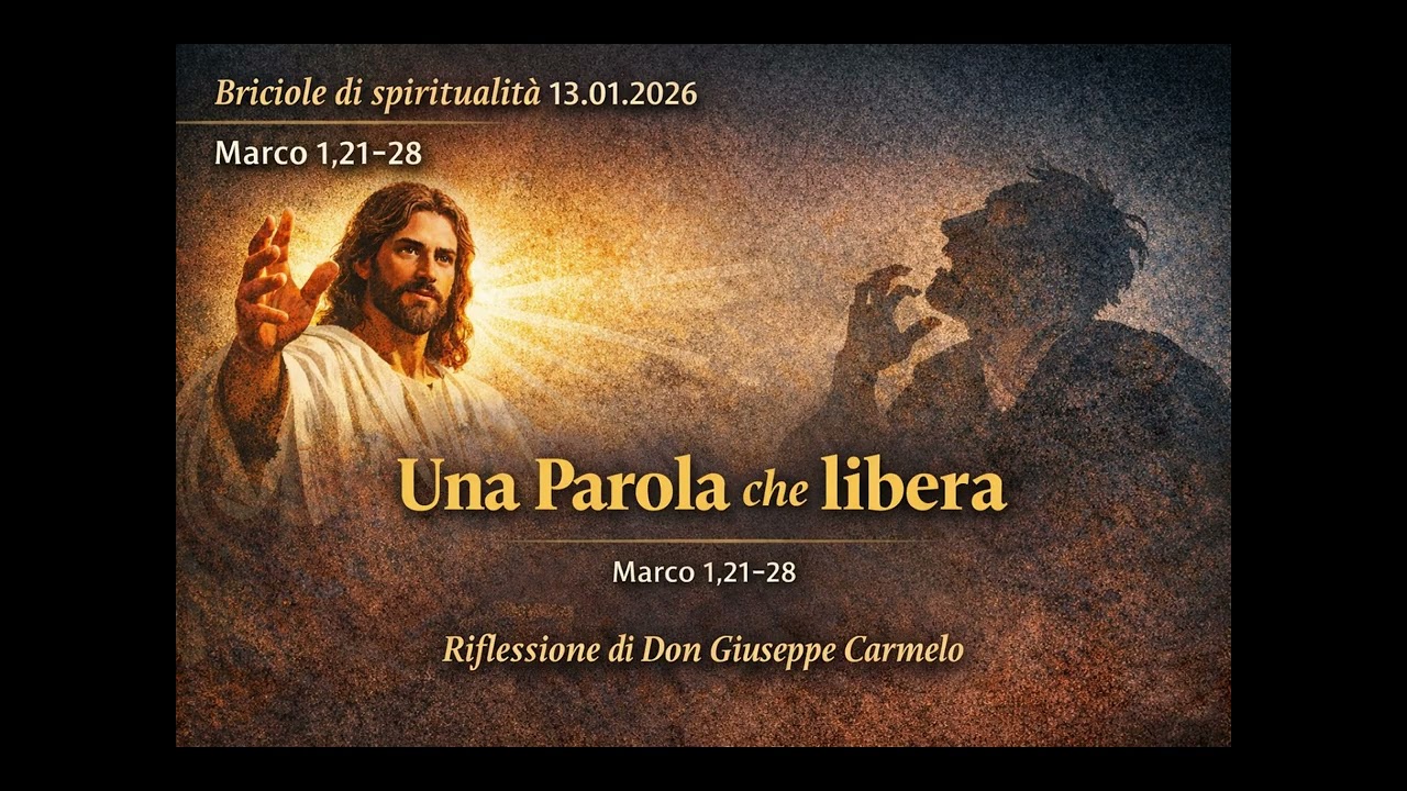 Briciole di spiritualità | 13 01 2026 | UNA PAROLA CHE LIBERA