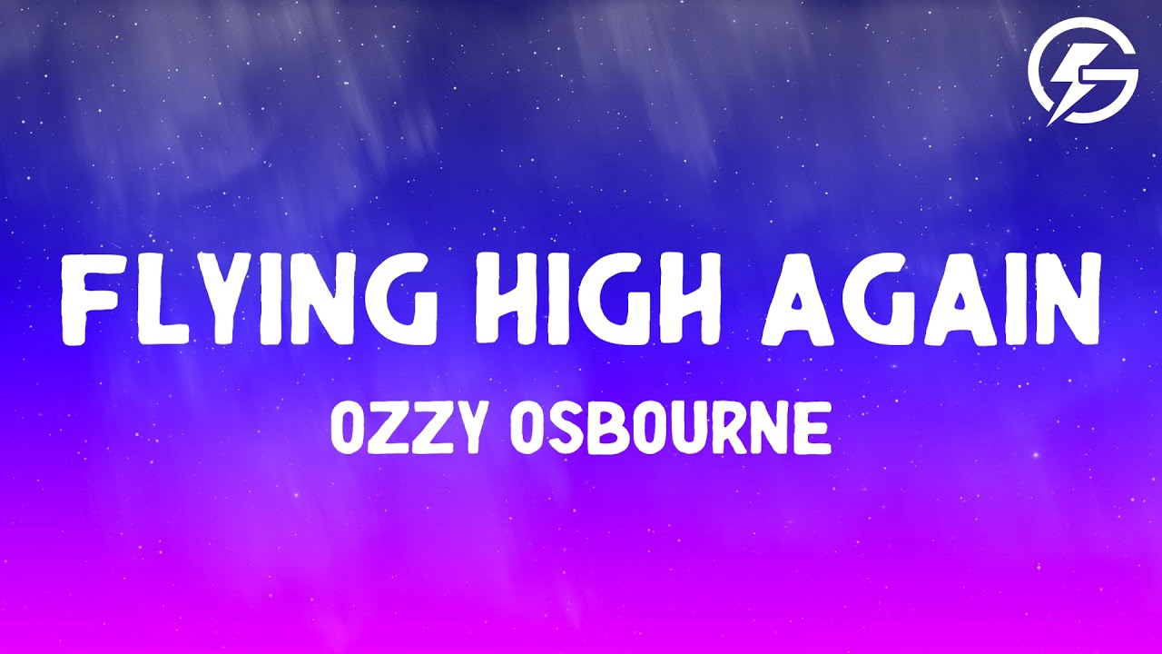 Flying High Again - Ozzy Osbourne (Lyrics)