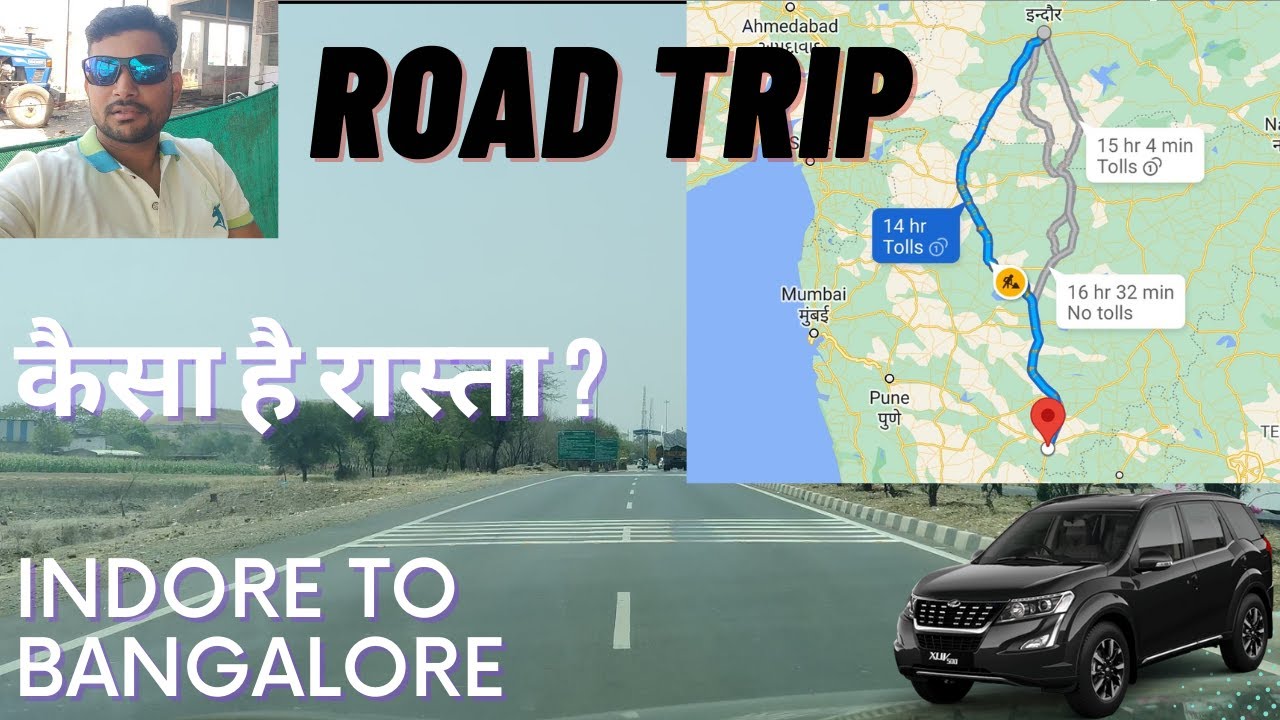 Indore to Bangalore Via Dhule, Aurangabad, Solapur | Unedited | Road Trip| 750km in 12 Hours| XUV500