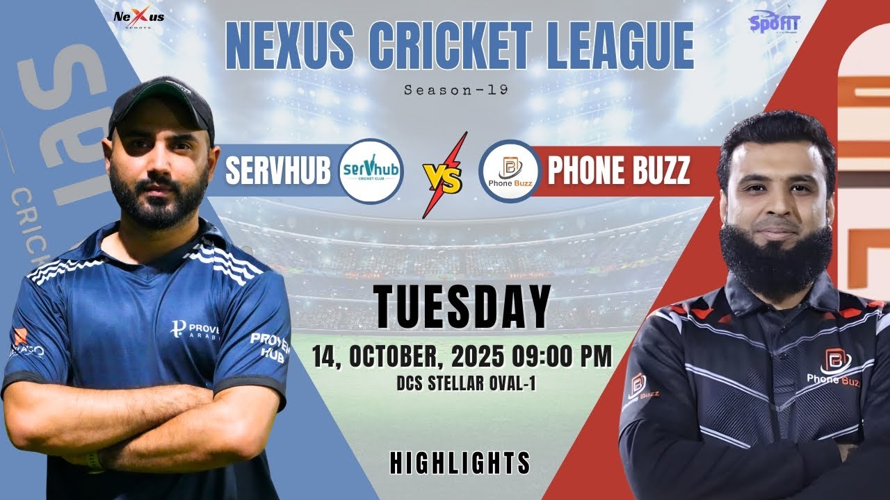 SERVHUB CRICKET CLUB vs PHONE BUZZ CC | Full Match | NEXUS CRICKET LEAGUE S19 | Dubai Cricket 2025