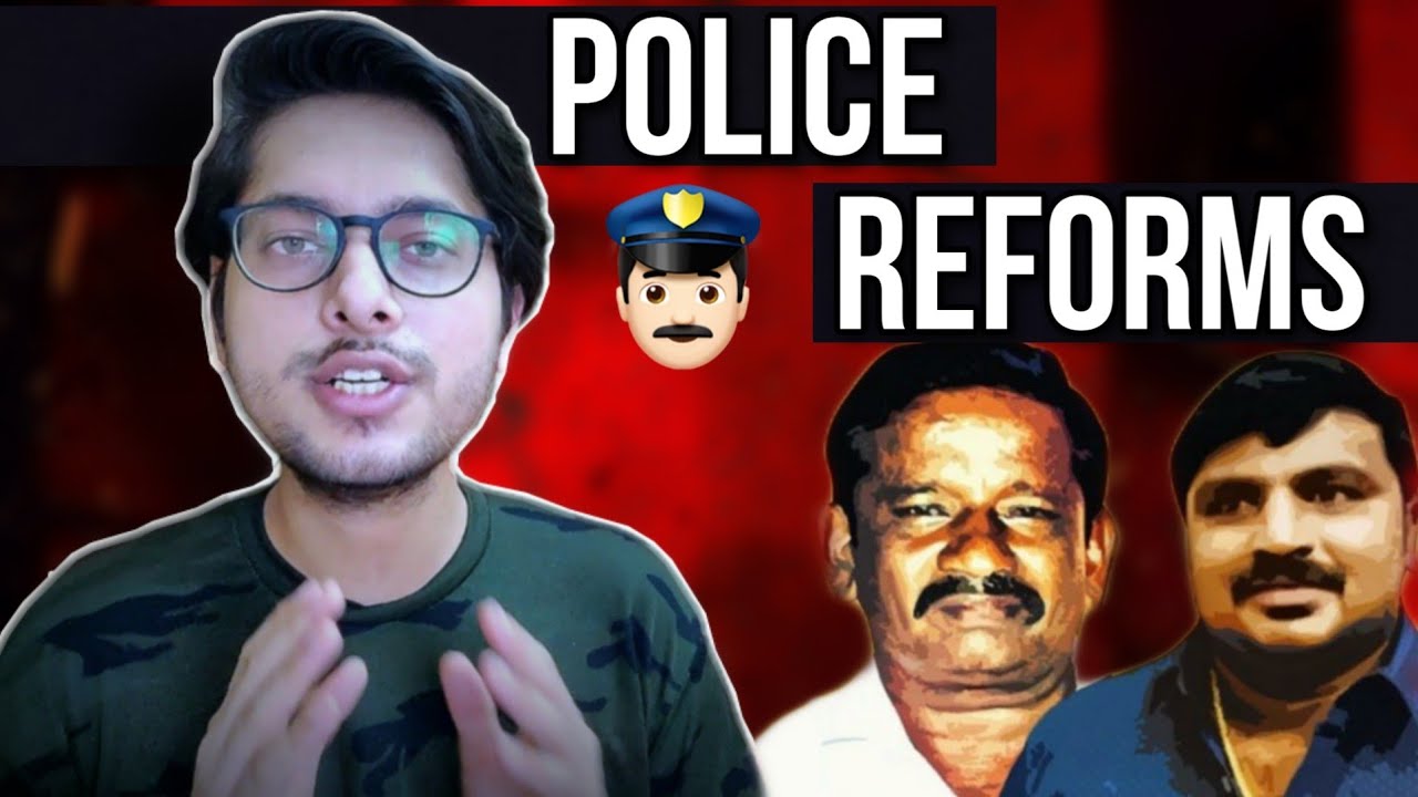 Jayaraj & Bennix - why india desperately needs police reforms!