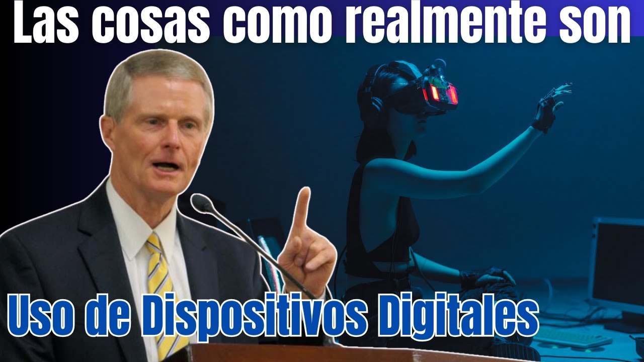 Bendiciones y Desafíos del uso de los Dispositivos Digitales| David A Bednar