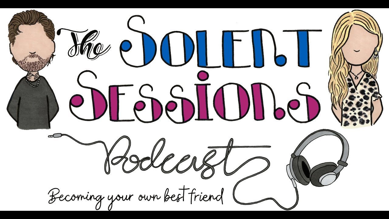 The Solent Sessions Podcast - Episode one: #LoveYourSmile
