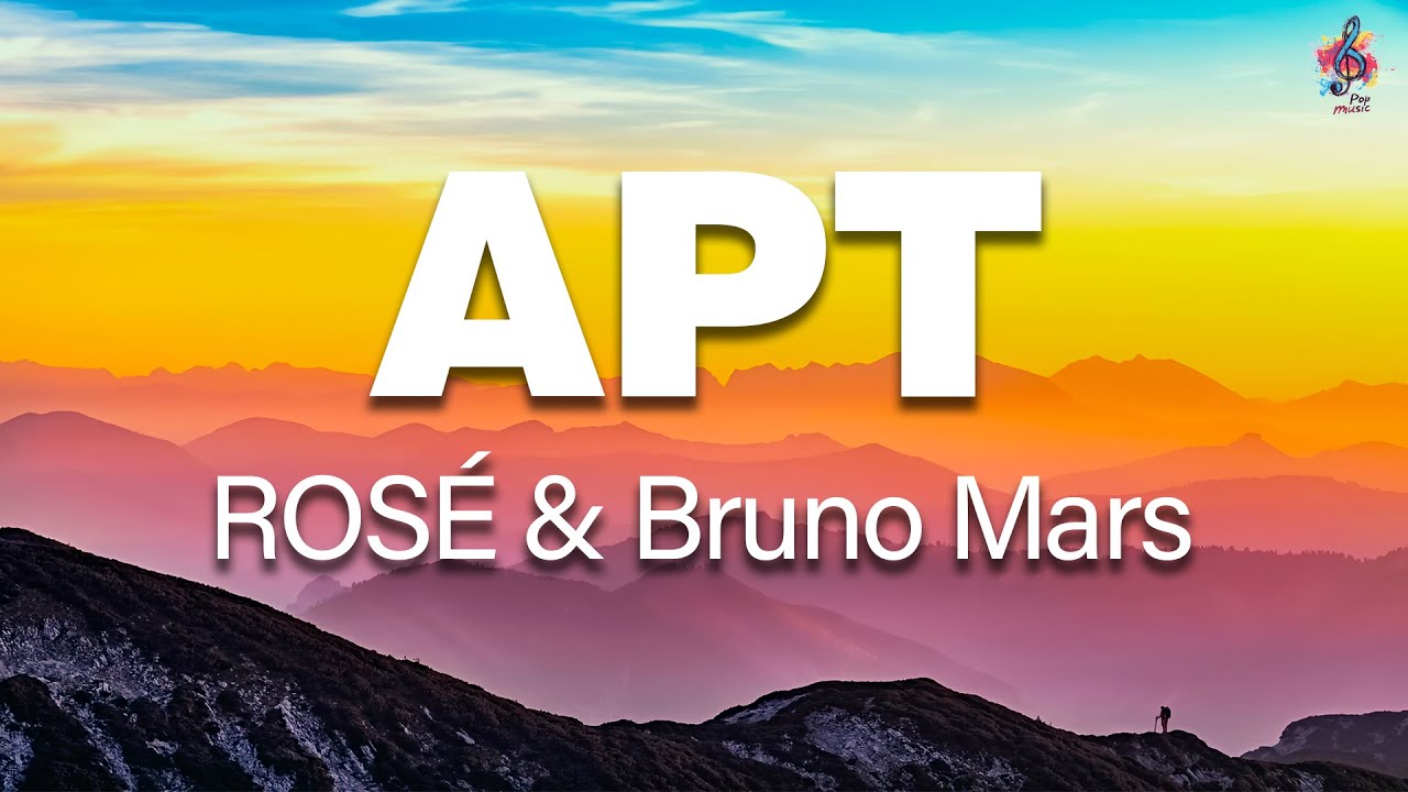 ROSÉ & Bruno Mars - APT. (Lyrics)