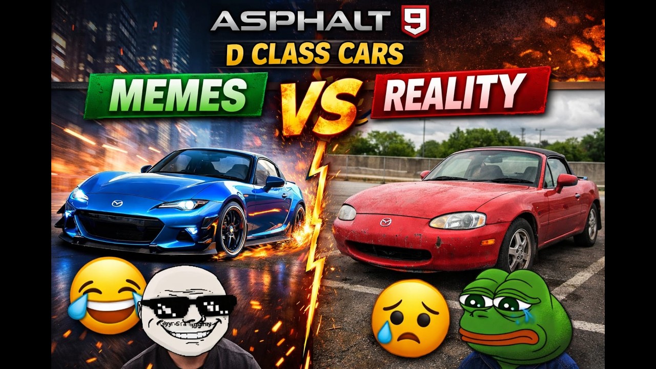ASPHALT 9 D CLASS CARS  MEMES VS REALITY