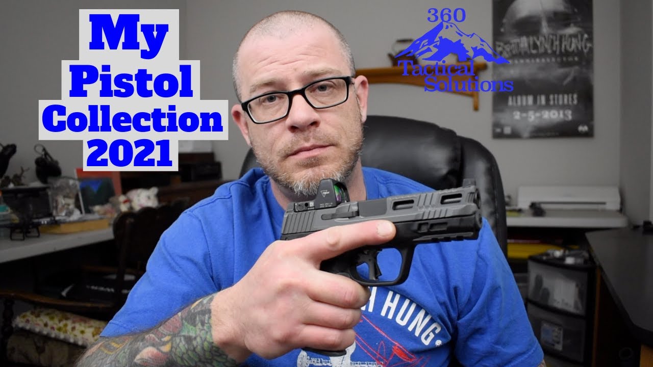 My Pistol Collection - 2021