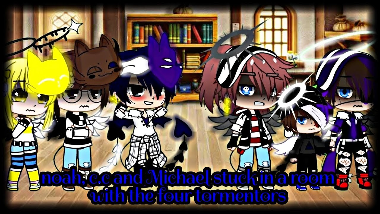 {c.c, noah, and michael stuck in a room with the 4 tormentors} ||FULL VIDEO||  by (~sapphire_afton~)