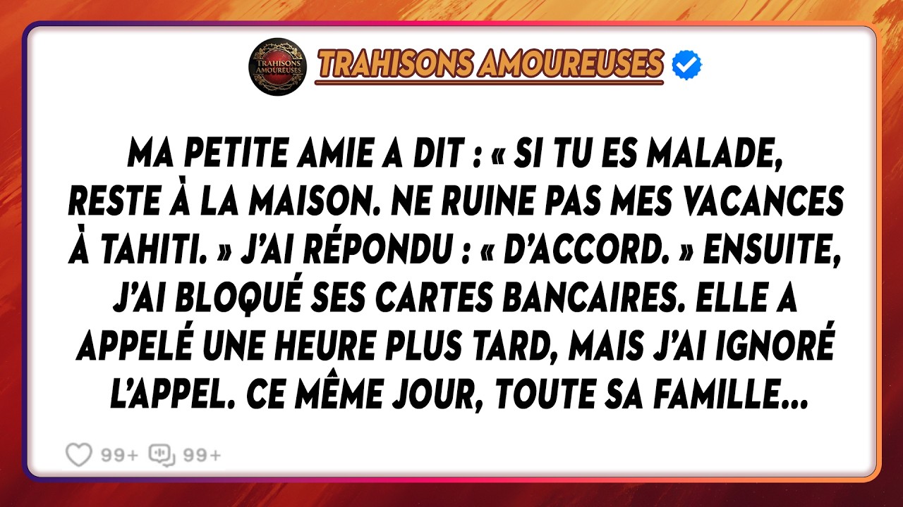 Ma Petite Amie A Dit : « Si Tu Es Malade, Reste À La Maison. Ne Ruine Pas Mes Vacances À Tahiti...