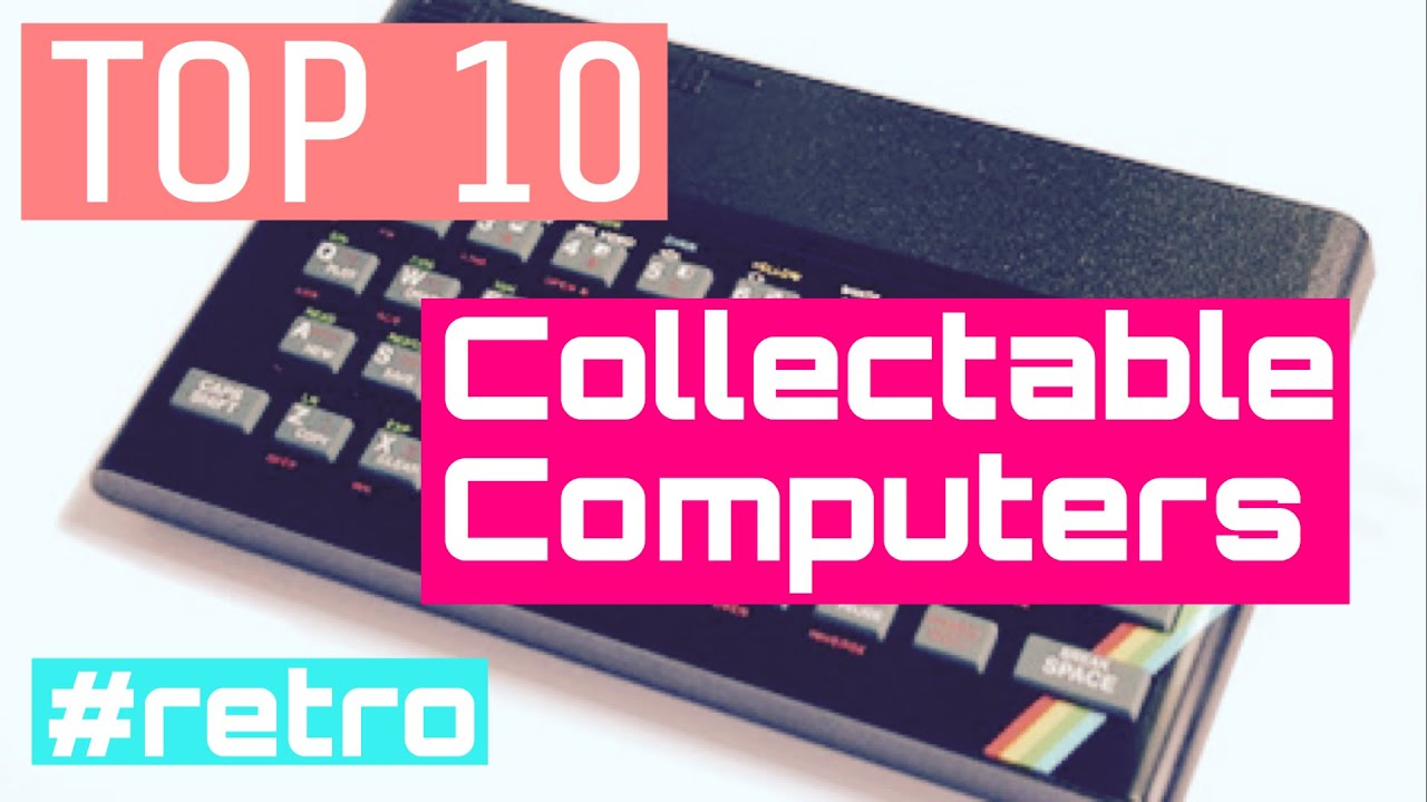 Top 10 Collectable Retro Computers