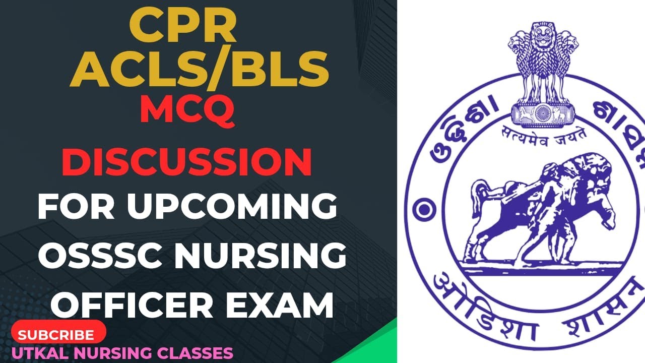 CPR//ACLS//BLS//MCQ DISCUSSION FOR UPCOMING OSSSC NURSING EXAM//2025-2026