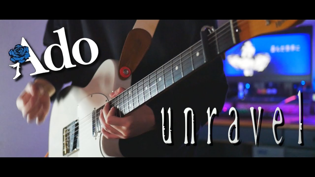 【TAB】Ado - unravel / Guitarcover🍁