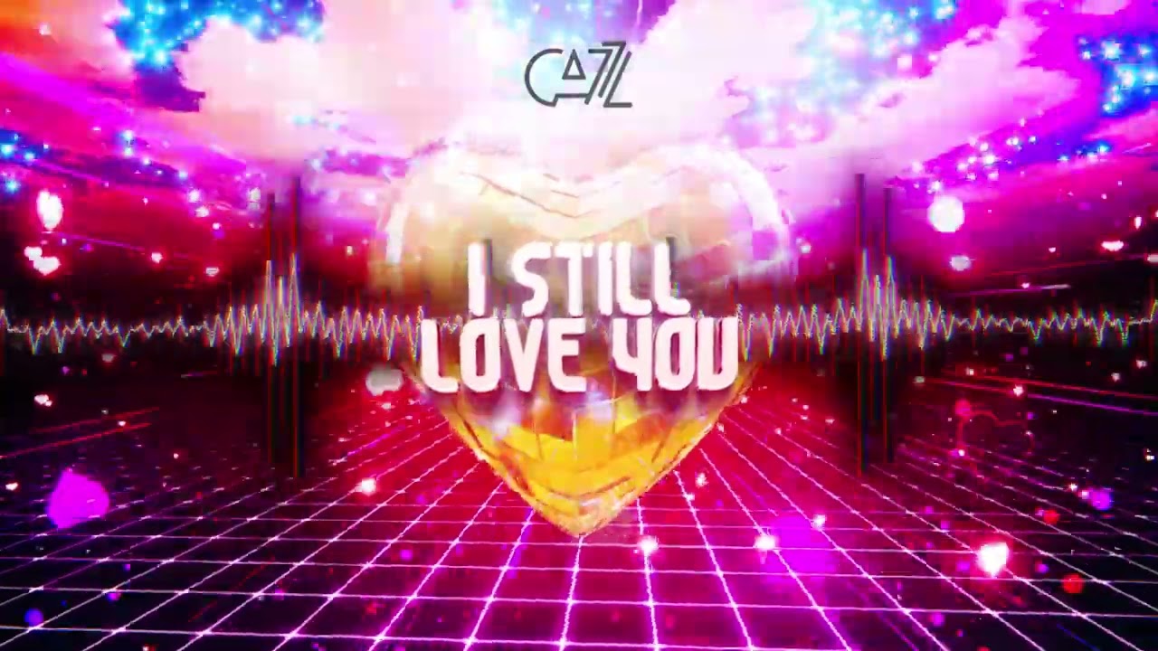 CAZZ - I Still Love You