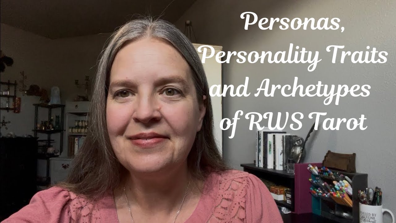 Personas, Personality Traits and Archetypes of the Rider Waite-Smith Tarot - Keywords for 78 cards