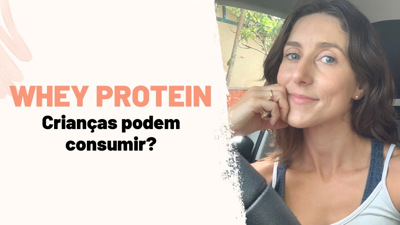 WHEY PROTEIN | Criança pode consumir?