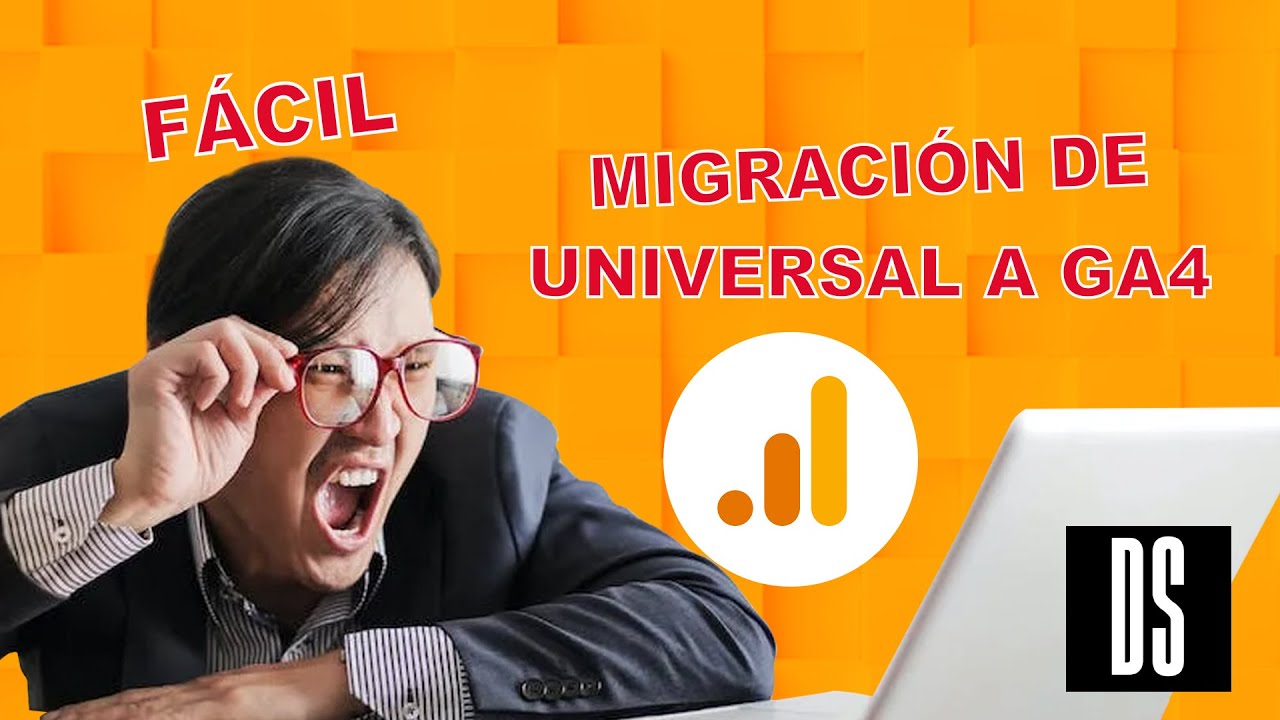 F&Aacute;CIL. Migrar de Universal Analytics a GA4 (En solo 5 MINUTOS)