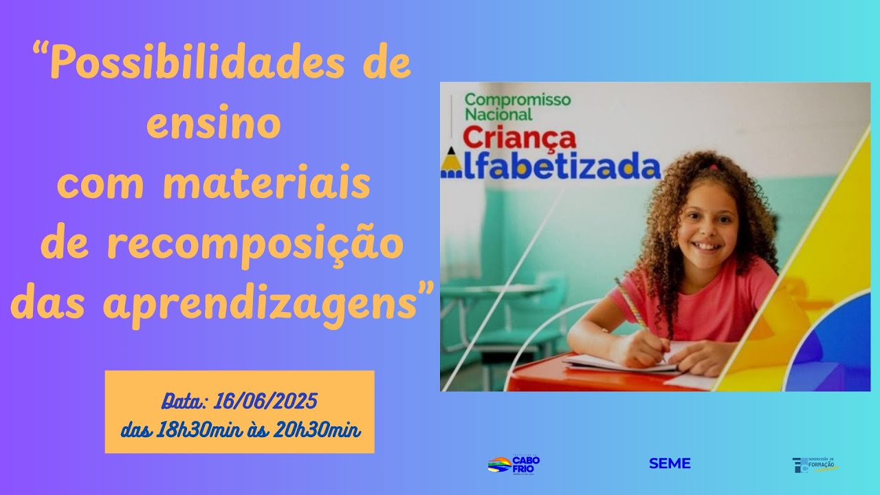 “Possibilidades de ensino com materiais de recomposição das aprendizagens"