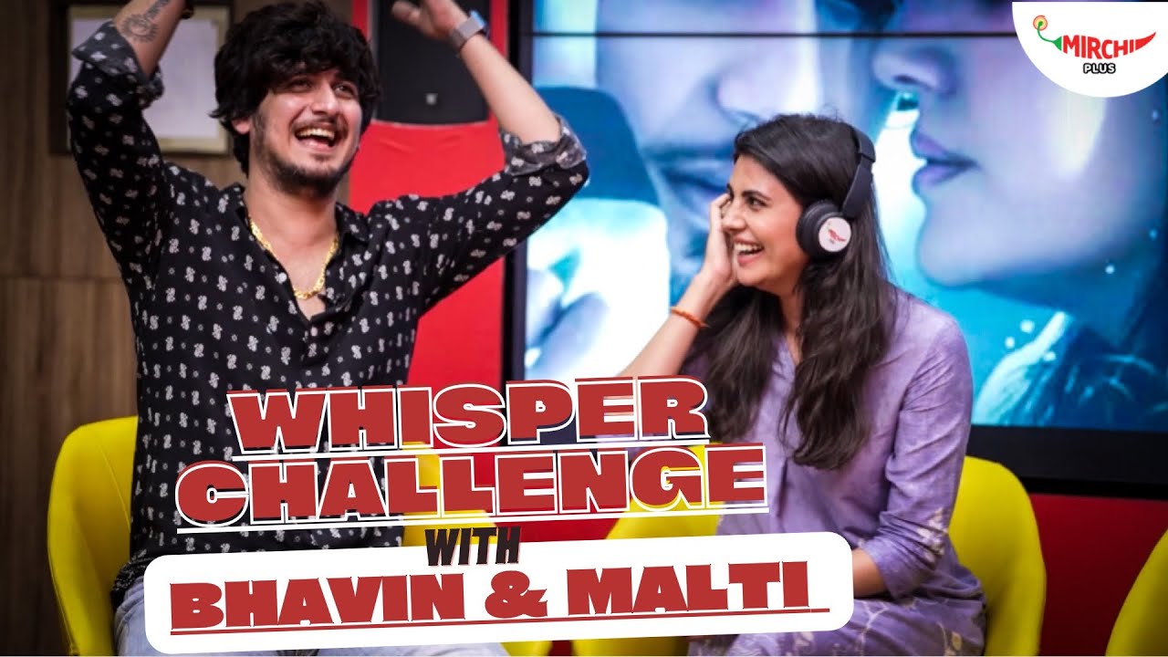 Bhavin Bhanushali & Malti Chahar play Whisper Challenge 😂 | Ishq Pashmina | Gaurav