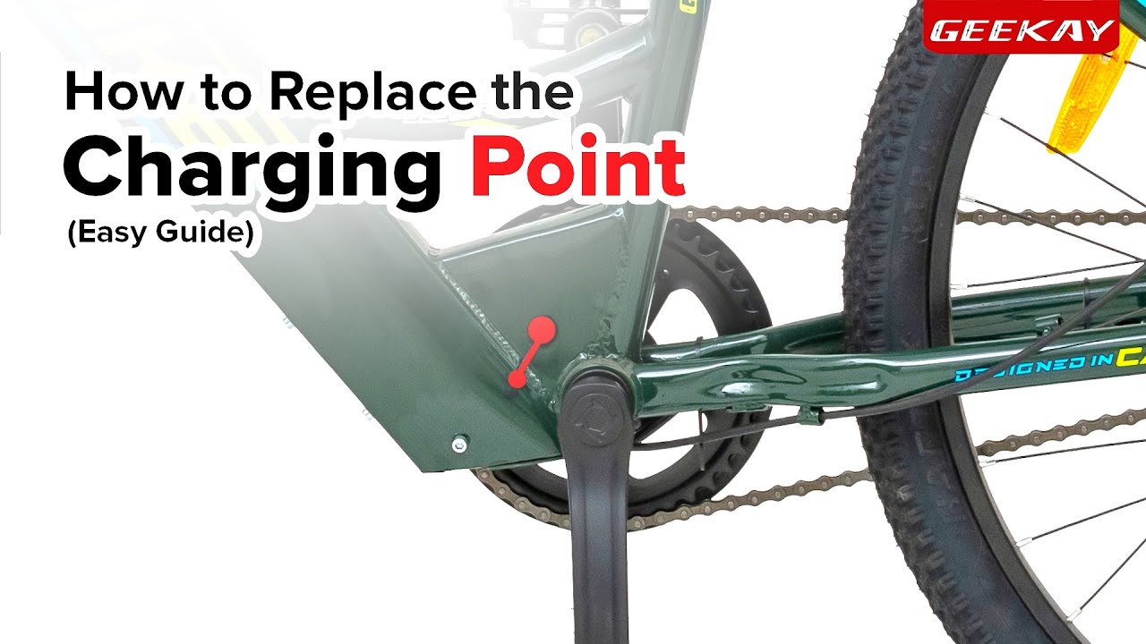 Replace Your Charging Point in Just 3 Minutes with These Simple Steps | Geekay Bikes