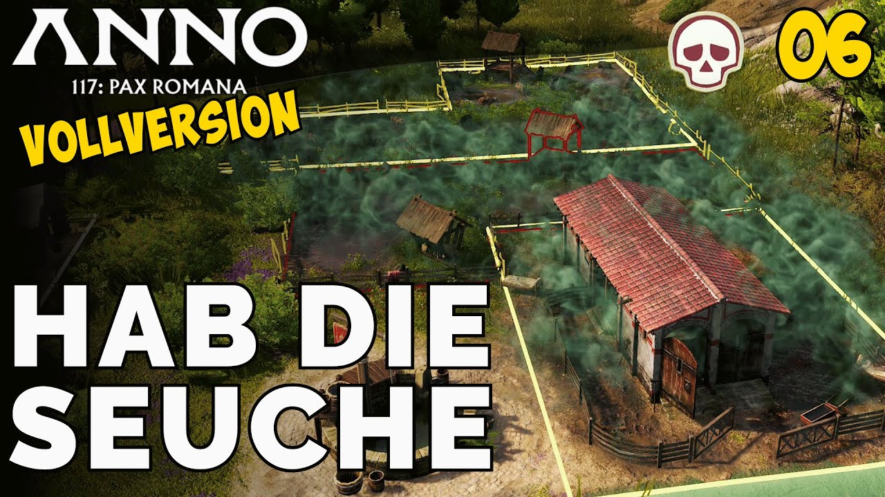 Anno 117:Pax Romana Hab die Seuche / Anno 117:Pax Romana Deutsch Gameplay Folge 6