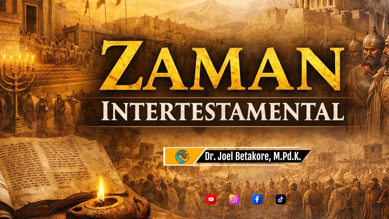 Zaman Intertestamental: Masa Antara Perjanjian Lama & Perjanjian Baru || Dr. Joel Betakore, M.Pd.K.