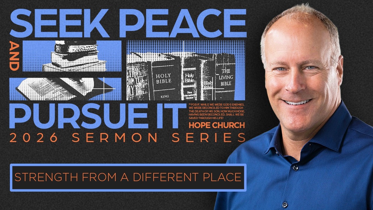 Strength From a Different Place - David Dwight | Seek Peace & Pursue It! | Part 3