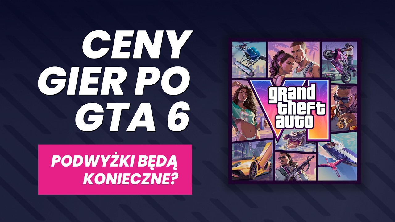 Ceny gier po premierze GTA 6 p&oacute;jdą w g&oacute;rę?