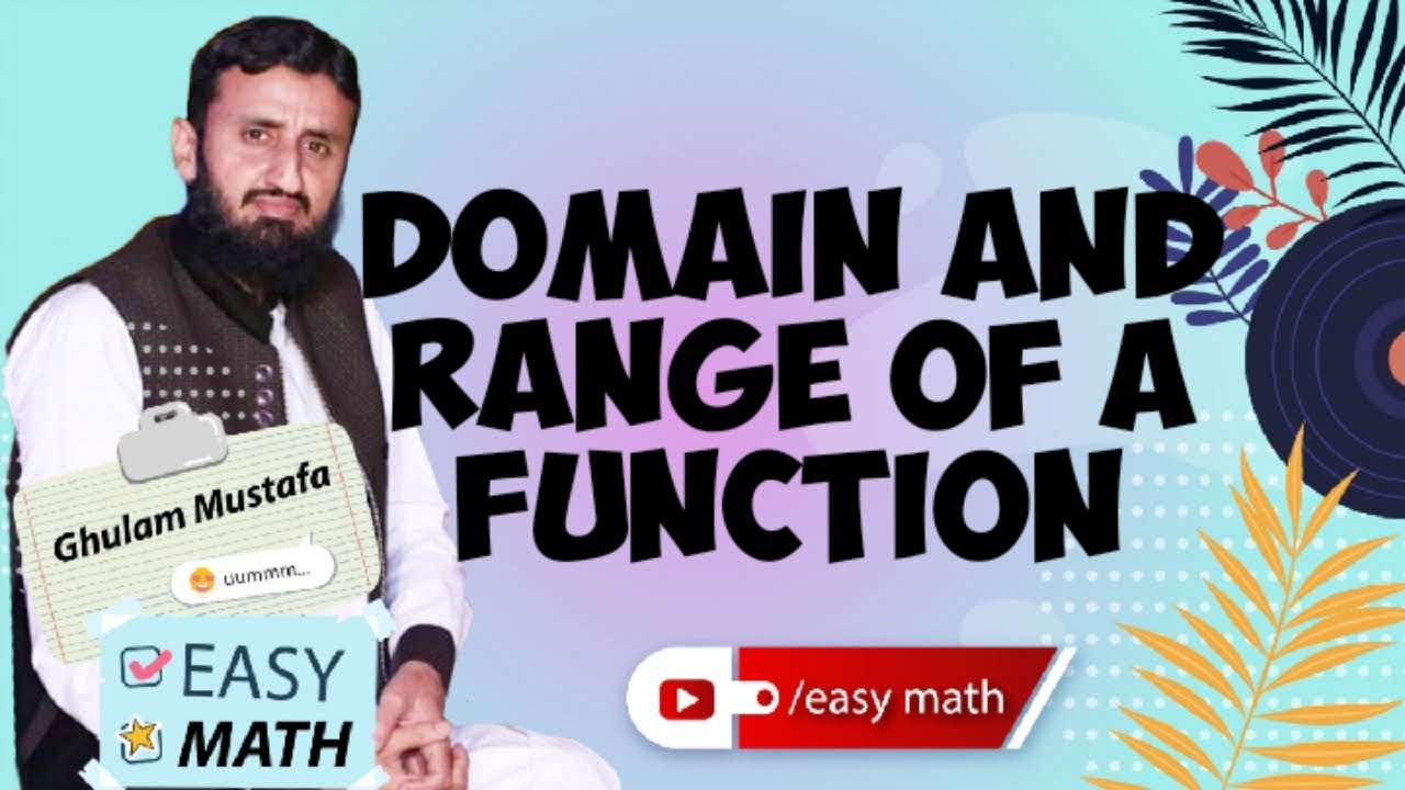 Domain and Range of a function | Short Trick | Ghulam Mustafa