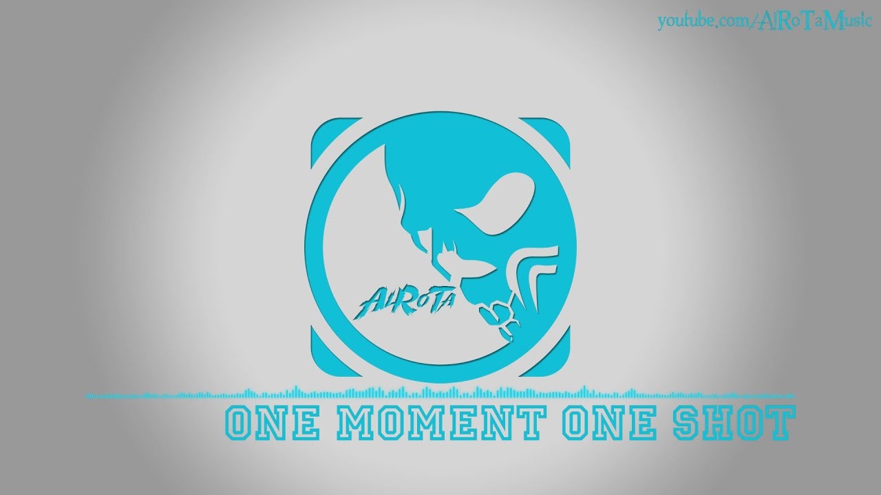 One Moment One Shot by Cacti - [2010s Pop Music]