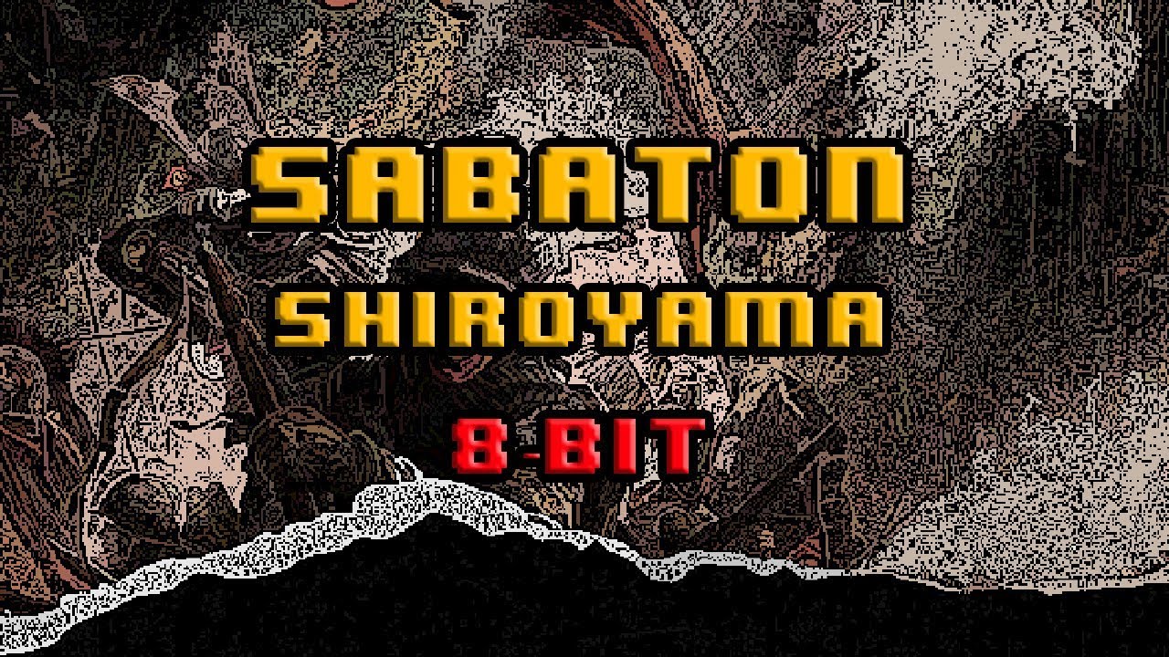 Sabaton - Shiroyama [8-bit]